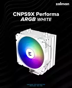 Zalman охладител за процесор CPU Cooler CNPS9X PERFORMA ARGB WHITE - aRGB - LGA1700/AM5                          